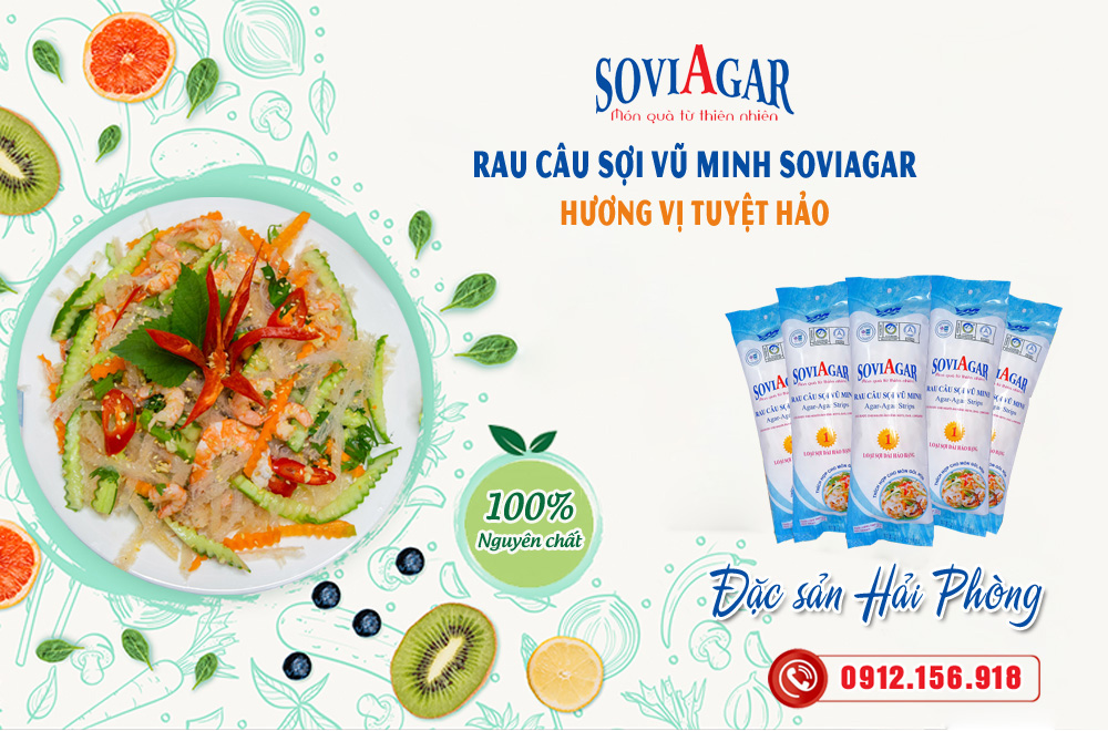 Rau Câu Sợi Vũ Minh Soviagar – Đặc Sản Hải Phòng Tạo Nên Sự Khác Biệt